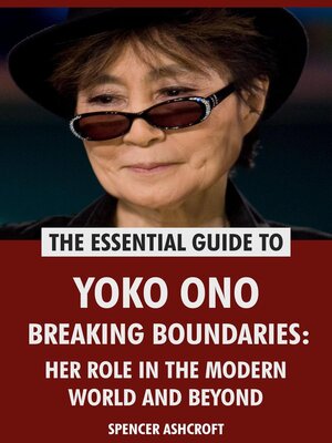 cover image of Yoko Ono, Breaking Boundaries